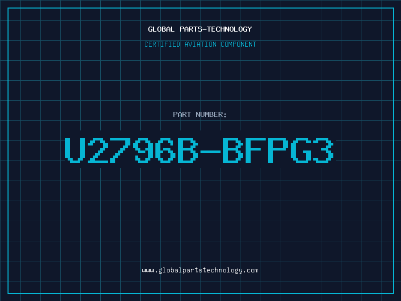 Aviation Part U2796B-BFPG3