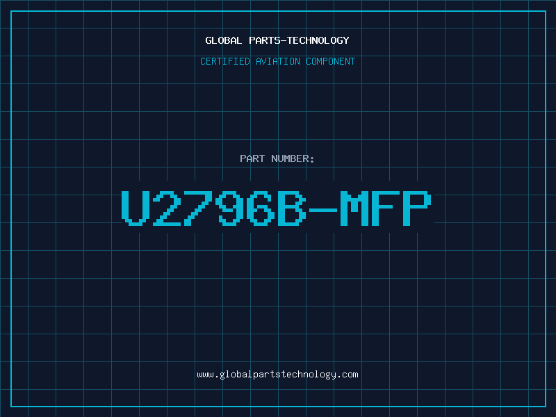 Aviation Part U2796B-MFP