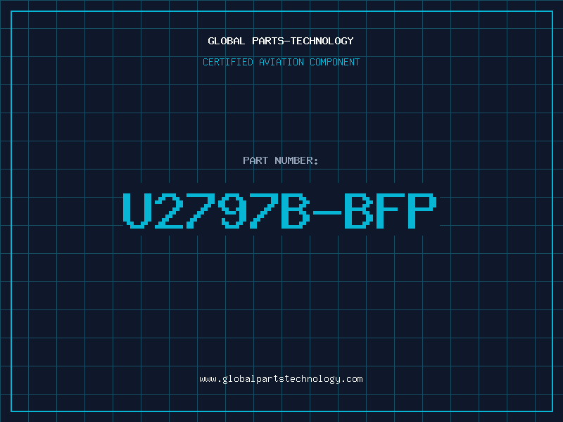 Aviation Part U2797B-BFP
