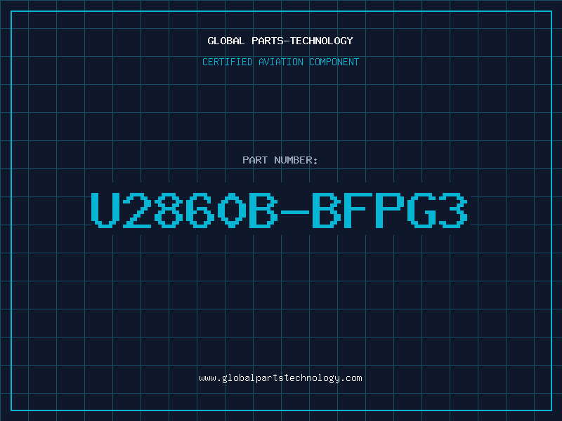 Aviation Part U2860B-BFPG3