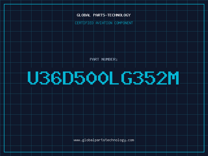 Aviation Part U36D500LG352M