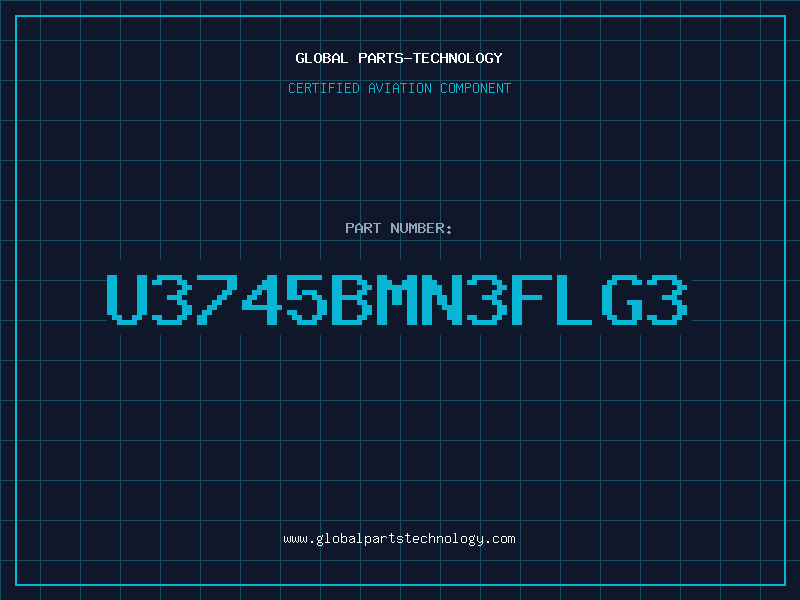 Aviation Part U3745BMN3FLG3