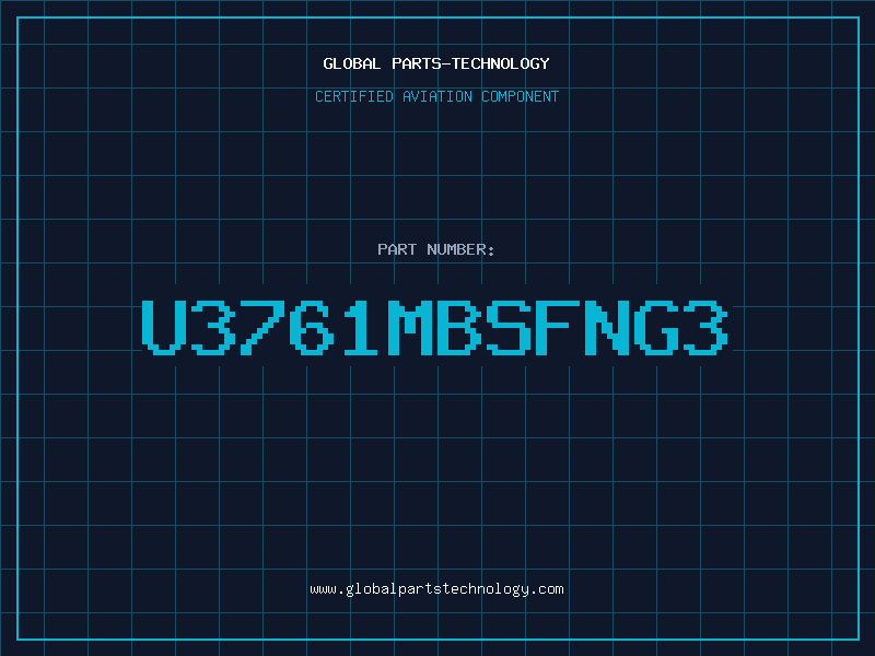 Aviation Part U3761MBSFNG3