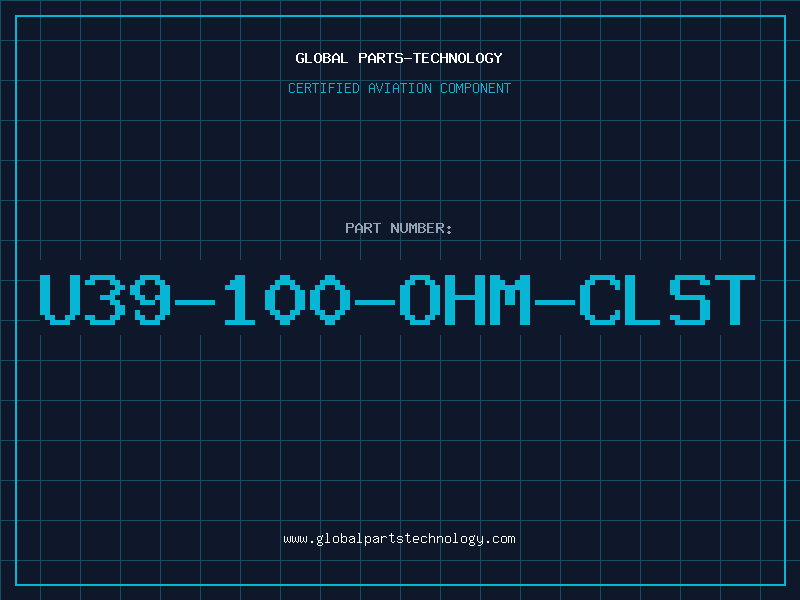 Aviation Part U39-100-OHM-CLST