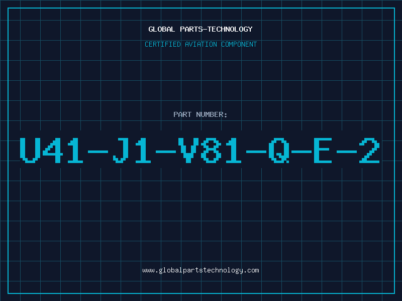 Aviation Part U41-J1-V81-Q-E-2