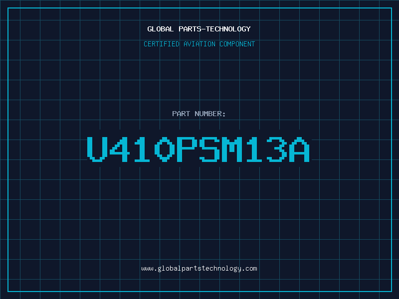 Aviation Part U410PSM13A
