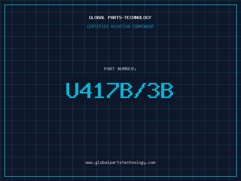 Aviation Part U417B/3B