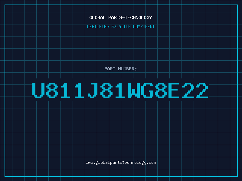 Aviation Part U811J81WG8E22