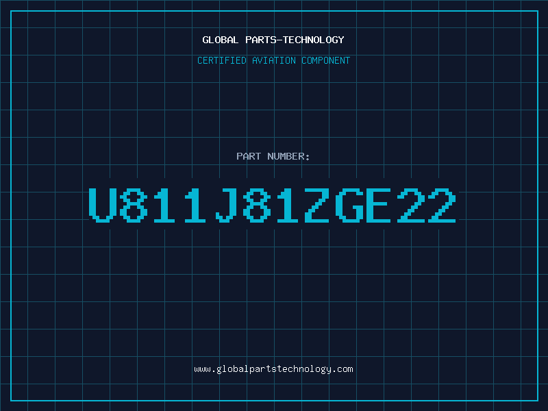 Aviation Part U811J81ZGE22