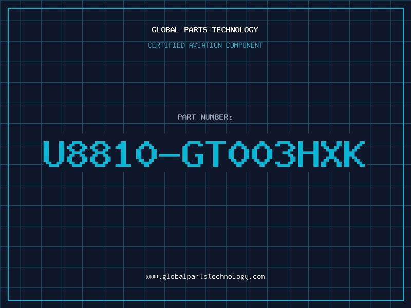 Aviation Part U8810-GT003HXK