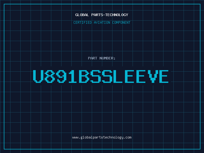 Aviation Part U891BSSLEEVE