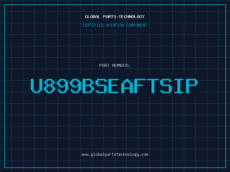 Aviation Part U899BSEAFTSIP