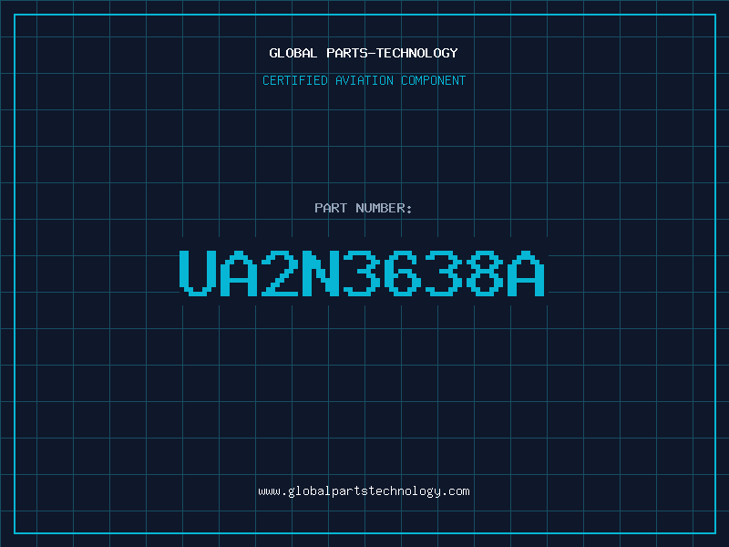 Aviation Part UA2N3638A
