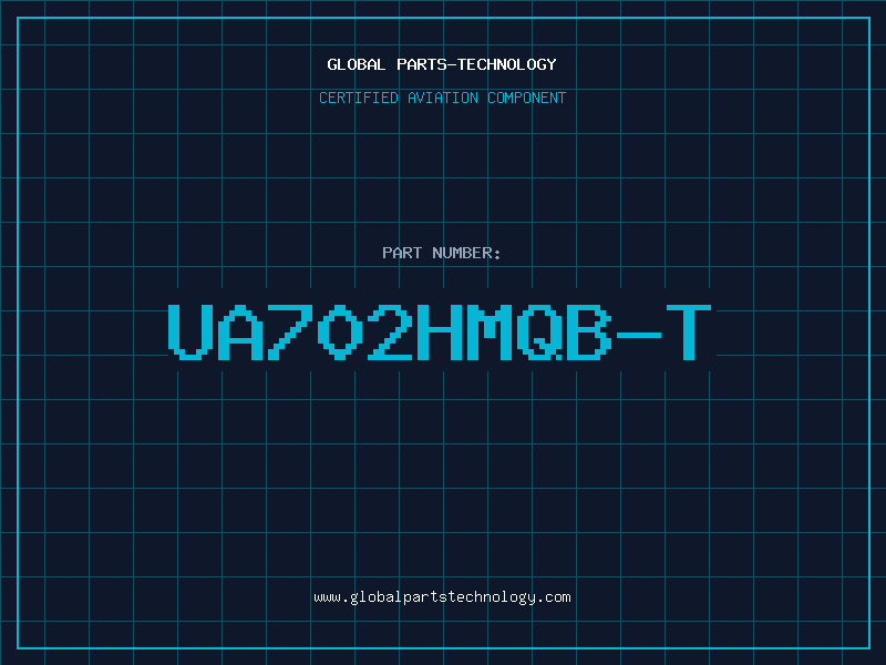 Aviation Part UA702HMQB-T