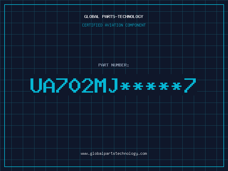 Aviation Part UA702MJ*****7