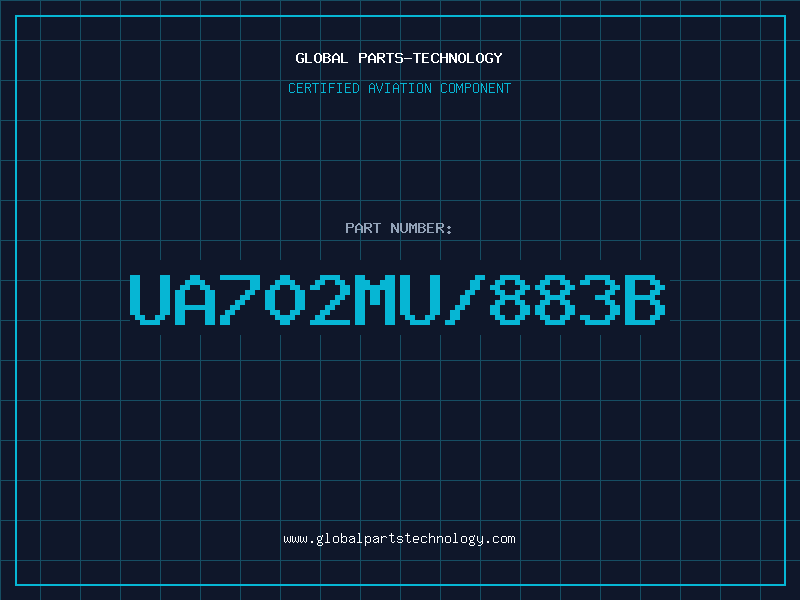 Aviation Part UA702MU/883B