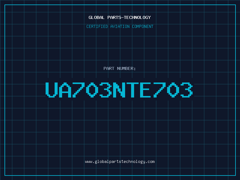 Aviation Part UA703NTE703