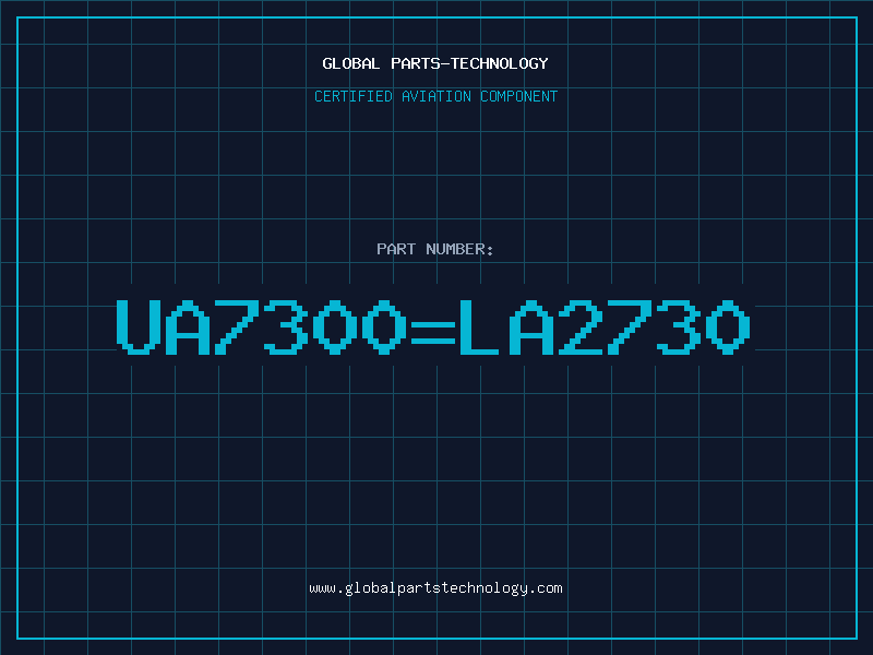 Aviation Part UA7300LA2730