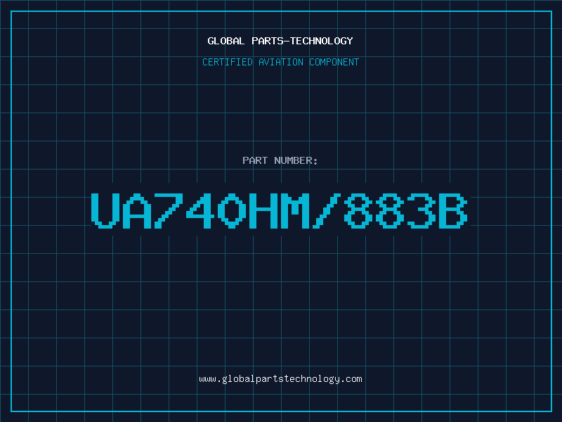 Aviation Part UA740HM/883B
