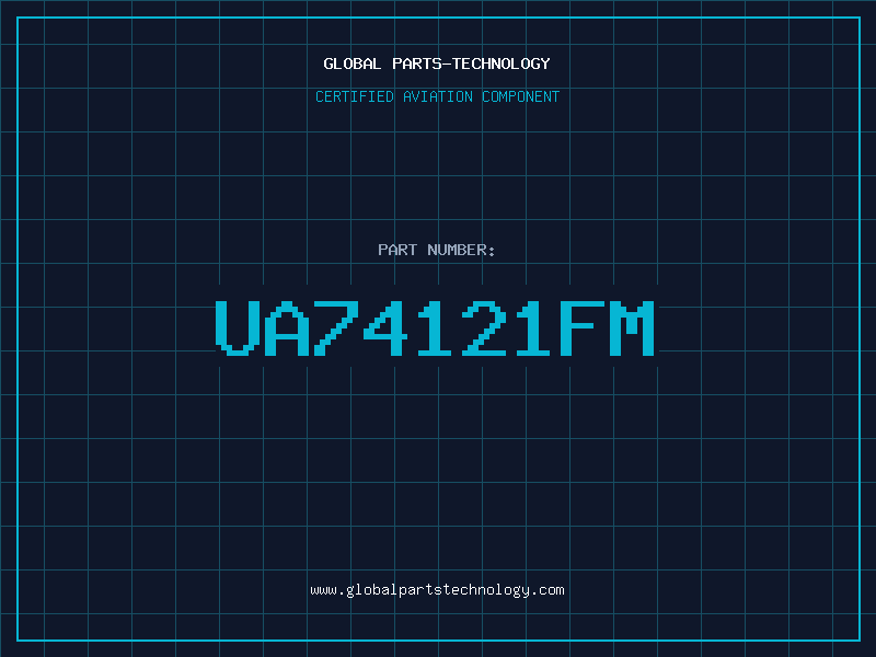Aviation Part UA74121FM