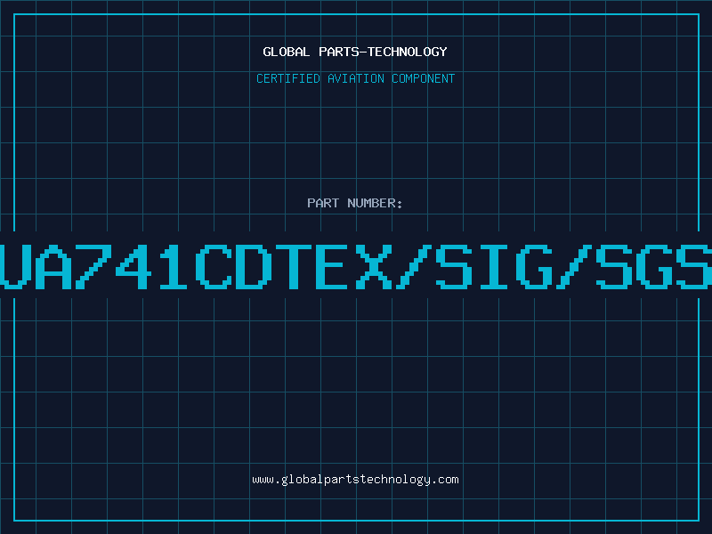 Aviation Part UA741CDTEX/SIG/SGS