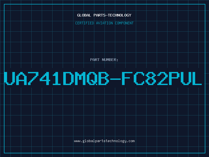Aviation Part UA741DMQB-FC82PUL