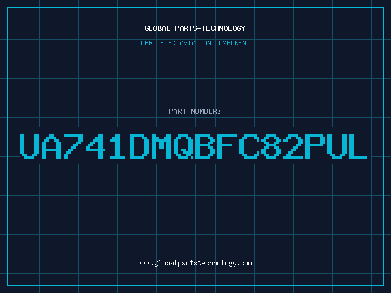 Aviation Part UA741DMQBFC82PUL
