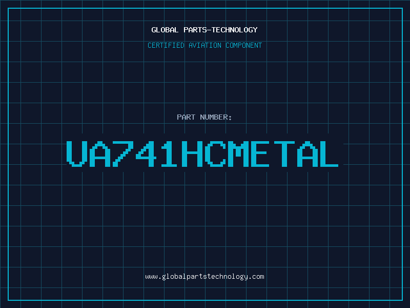 Aviation Part UA741HCMETAL