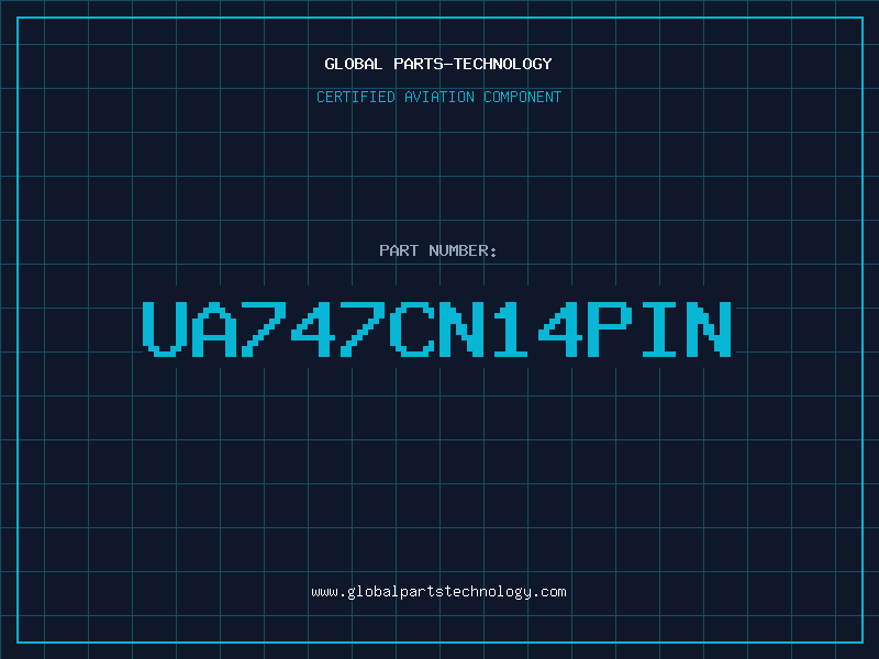 Aviation Part UA747CN14PIN