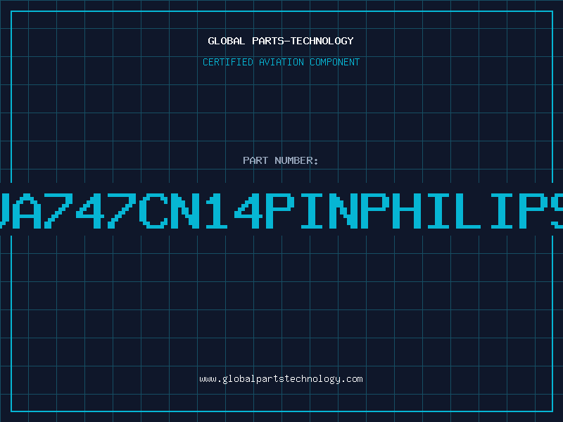 Aviation Part UA747CN14PINPHILIPS