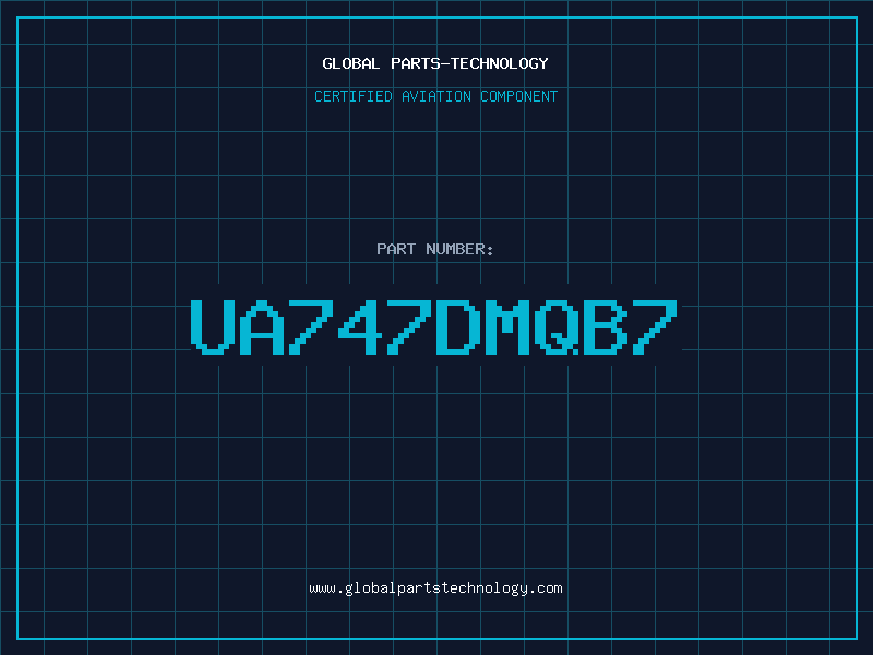 Aviation Part UA747DMQB7