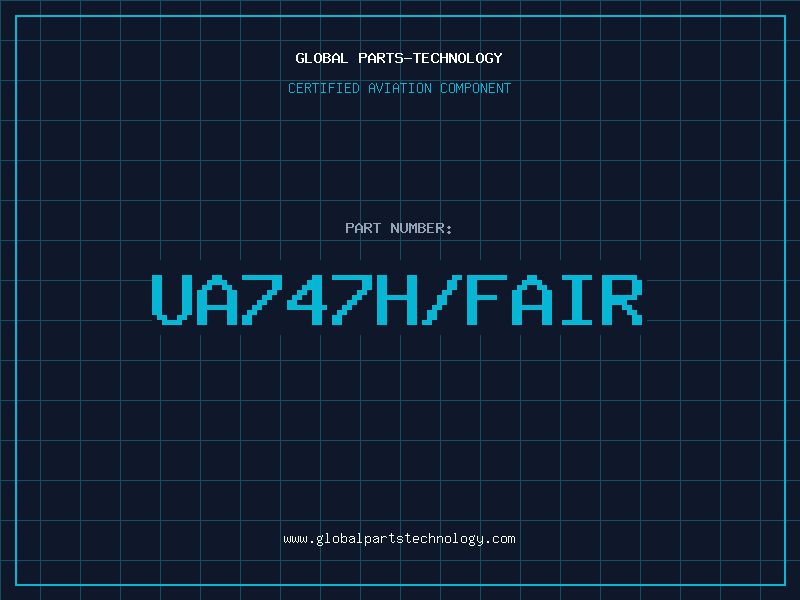 Aviation Part UA747H/FAIR