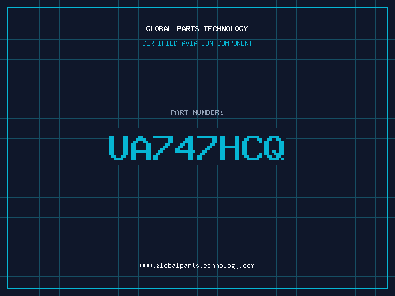 Aviation Part UA747HCQ