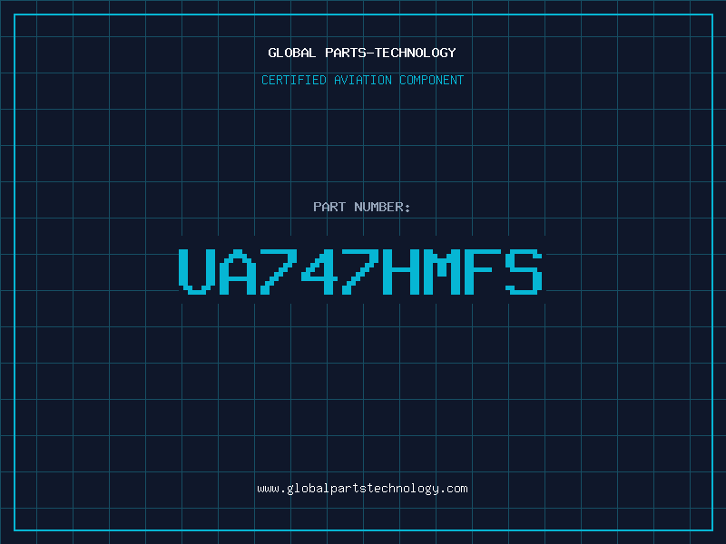 Aviation Part UA747HMFS