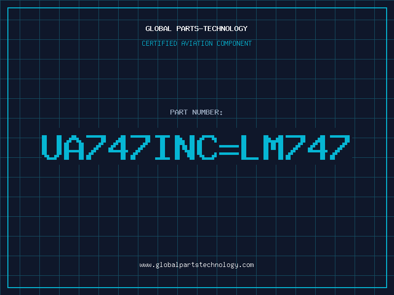 Aviation Part UA747INC=LM747