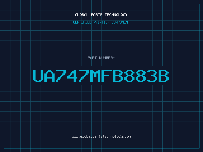 Aviation Part UA747MFB883B