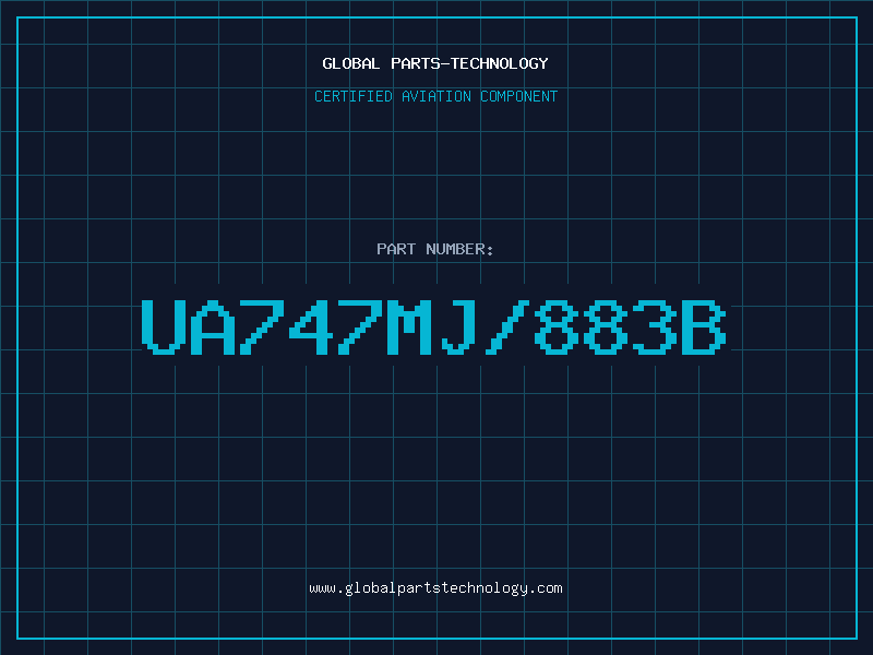 Aviation Part UA747MJ/883B