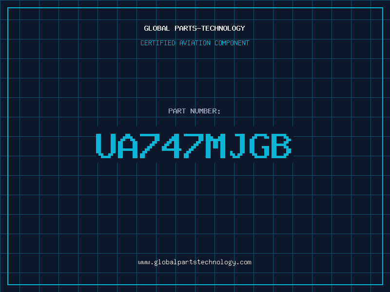 Aviation Part UA747MJGB