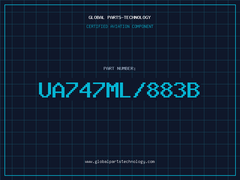 Aviation Part UA747ML/883B