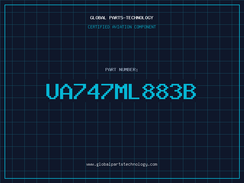 Aviation Part UA747ML883B