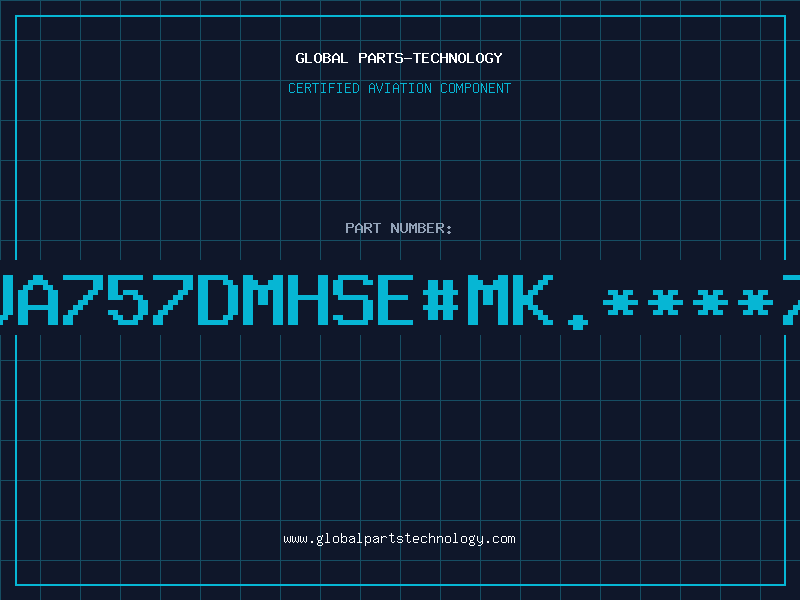 Aviation Part UA757DMHSE#MK.****7