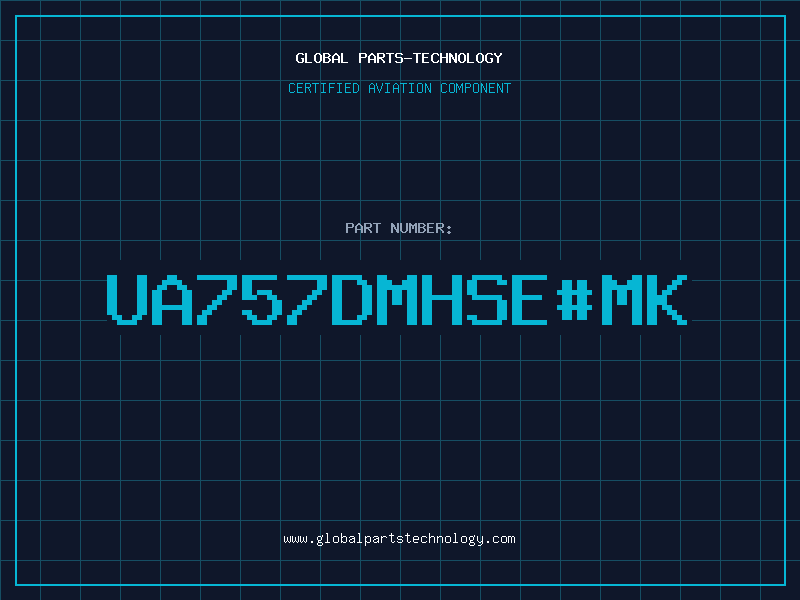 Aviation Part UA757DMHSEMK
