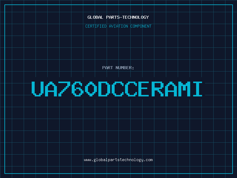 Aviation Part UA760DCcerami