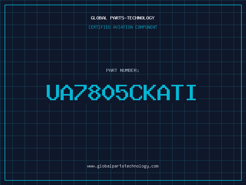 Aviation Part UA7805CKATI