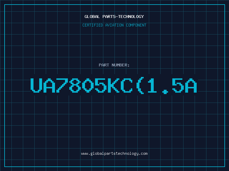 Aviation Part UA7805KC(1.5A