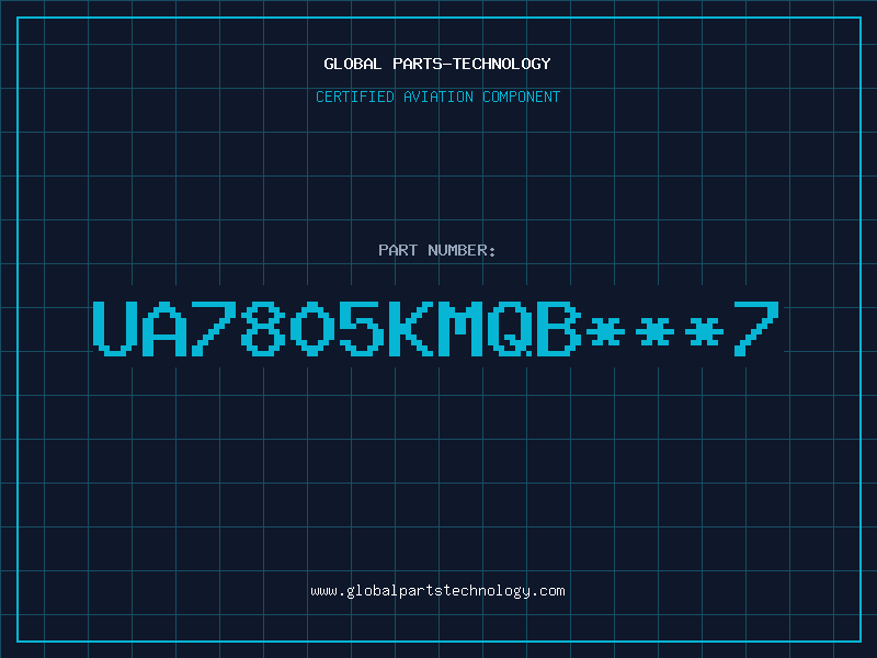 Aviation Part UA7805KMQB***7