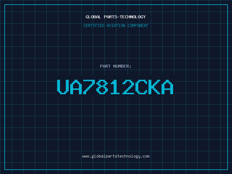 Aviation Part UA7812CKA