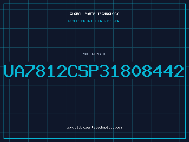 Aviation Part UA7812CSP31808442