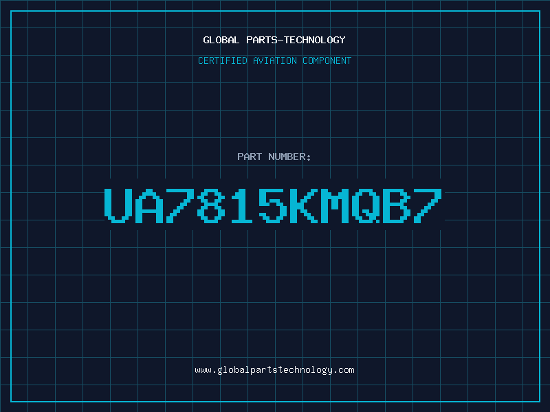 Aviation Part UA7815KMQB7