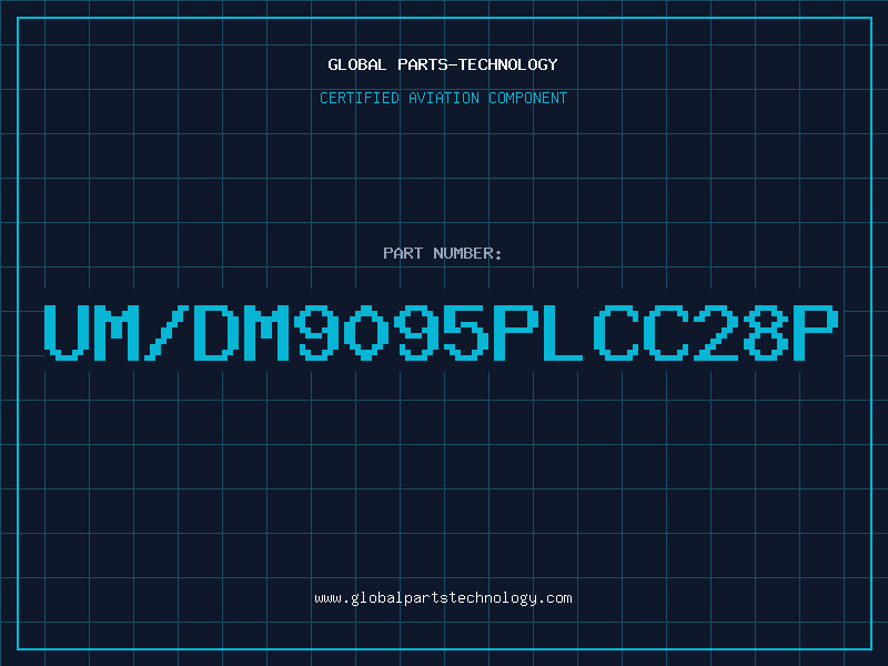 Aviation Part UM/DM9095PLCC28P